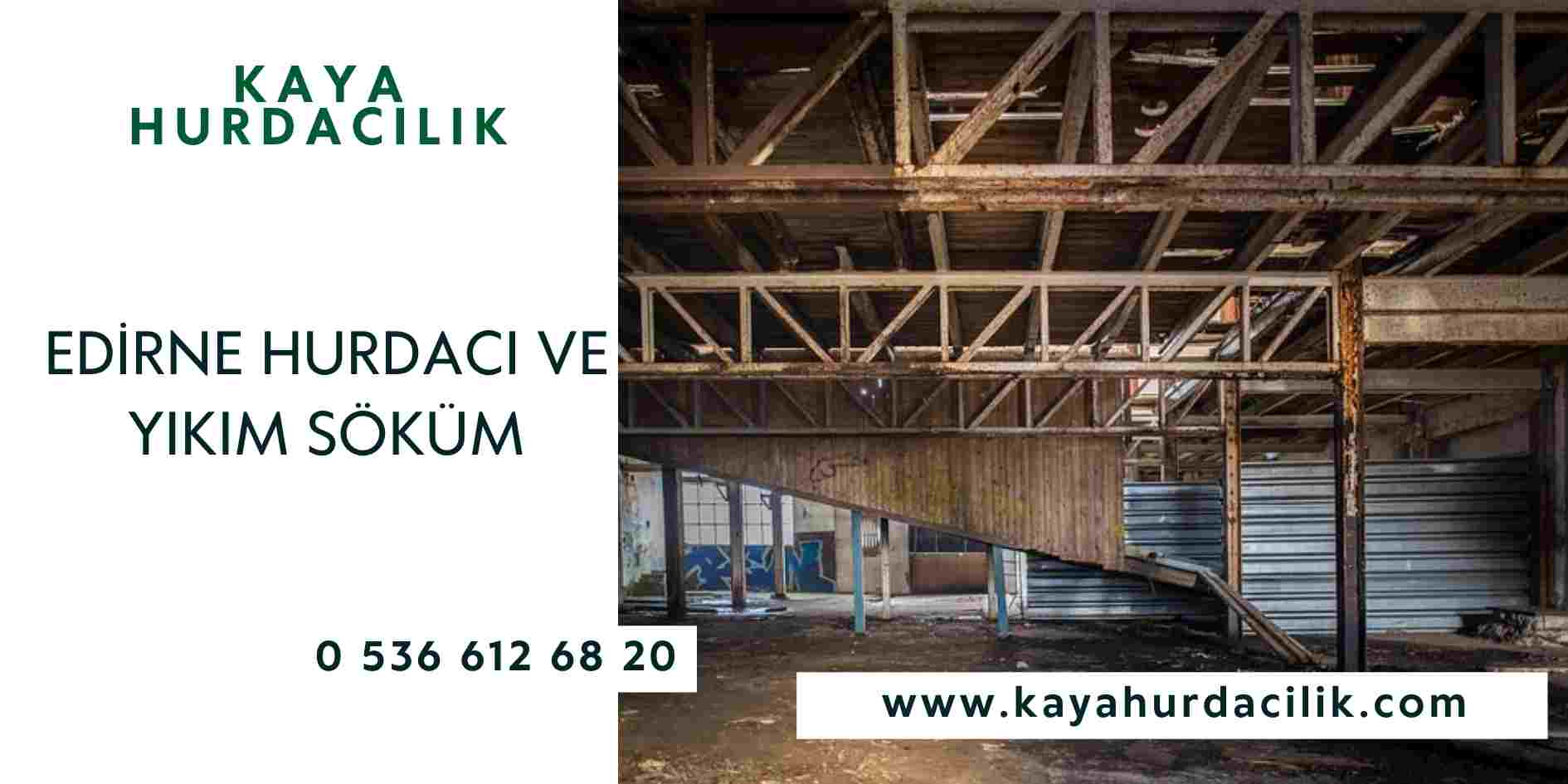 Edirne Hurdacı ve Yıkım Söküm