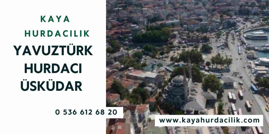 Yavuztürk Hurdacı Üsküdar