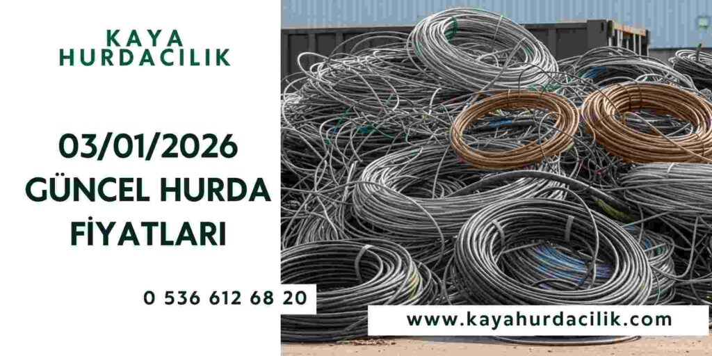03/01/2026 Güncel Hurda Fiyatları