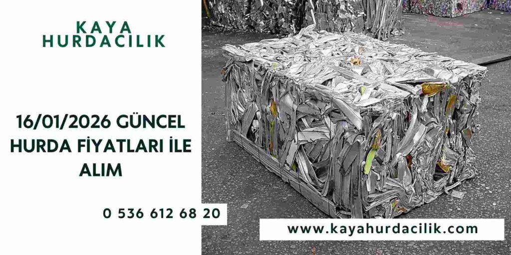 16/01/2026 Güncel Hurda Fiyatları İle Alım