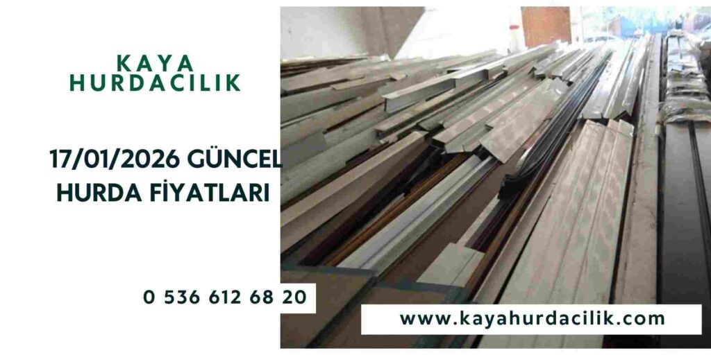 17/01/2026 Güncel Hurda Fiyatları