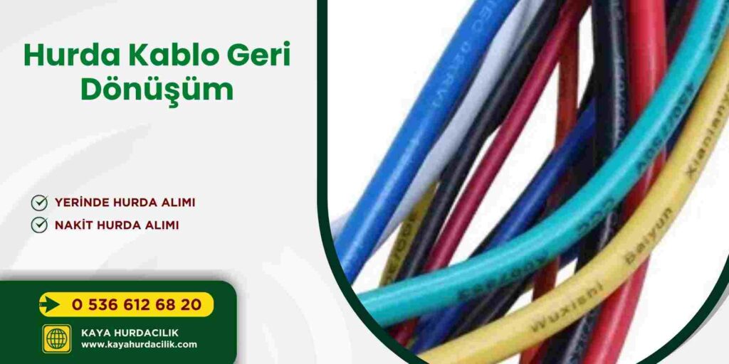 Hurda Kablo Geri Dönüşüm