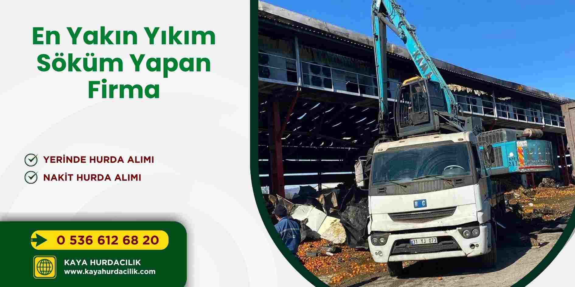 En Yakın Yıkım Söküm Yapan Firma