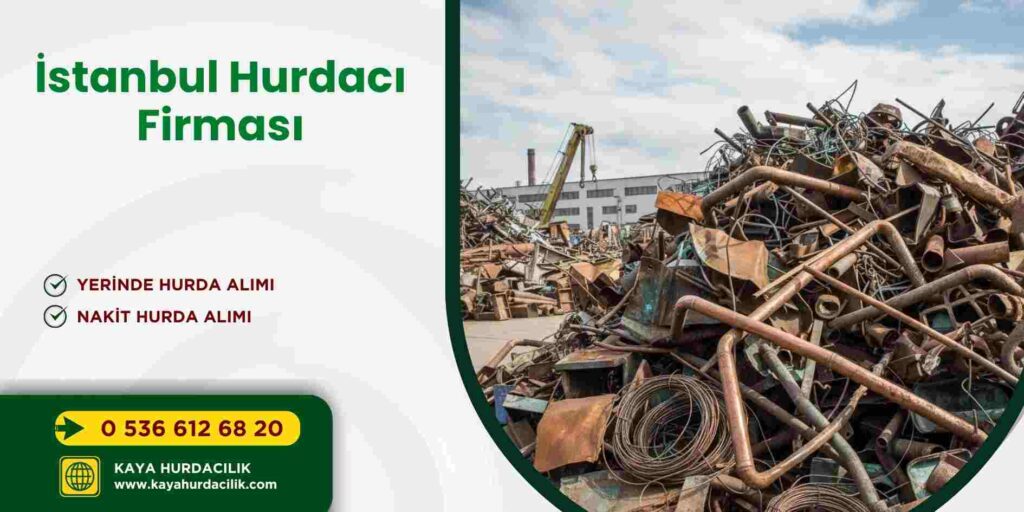İstanbul Hurdacı Firması