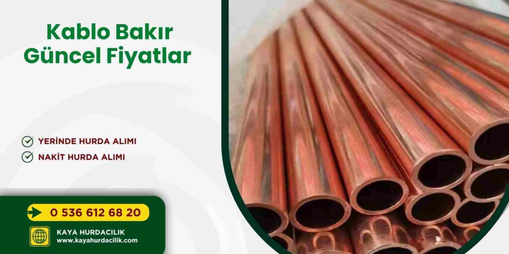 Kablo Bakır Güncel Fiyatlar
