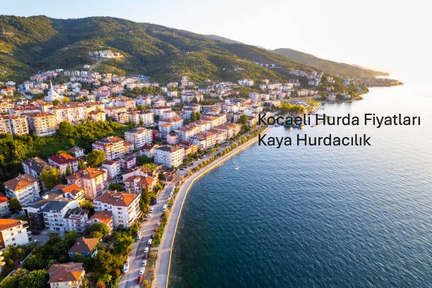 Kocaeli Hurda Fiyatları