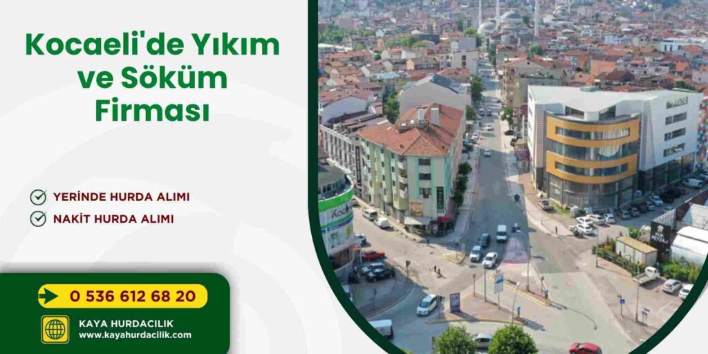 Kocaeli'de Yıkım ve Söküm Firması