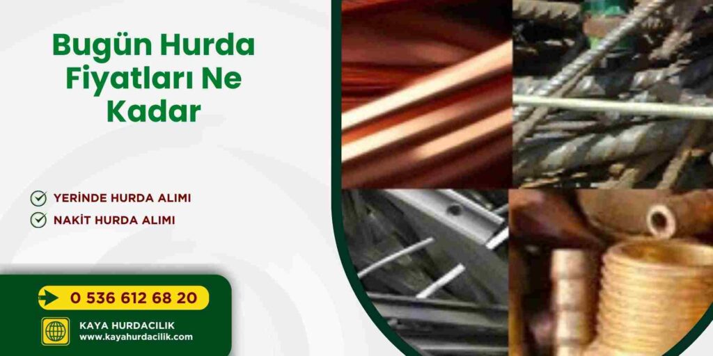 Bugün Hurda Fiyatları Ne Kadar