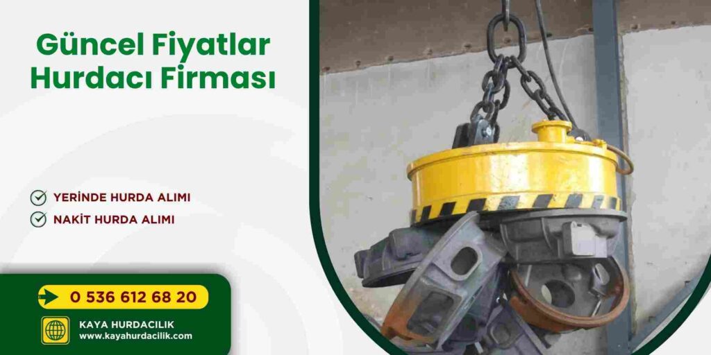 Güncel Fiyatlar Hurdacı Firması