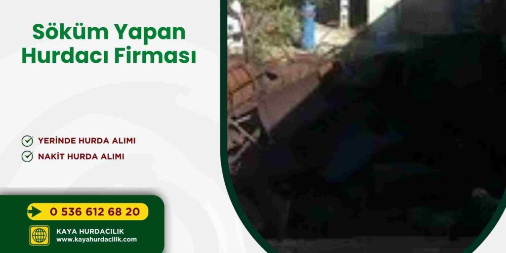 Söküm Yapan Hurdacı Firması