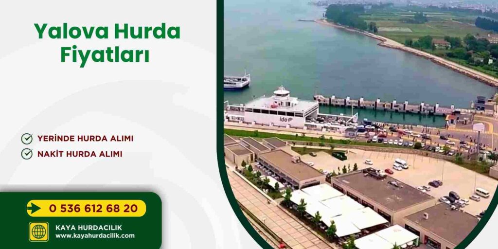 Yalova Hurda Fiyatları