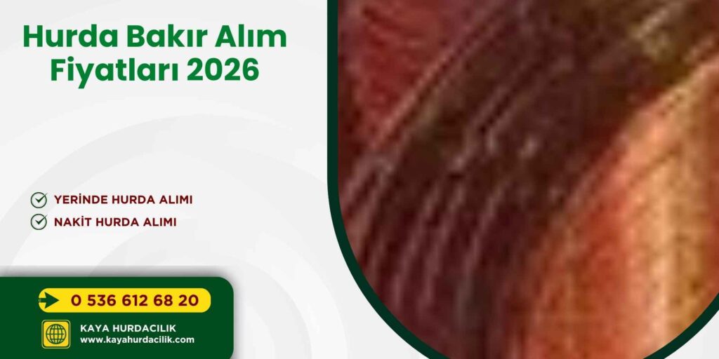Hurda Bakır Alım Fiyatları 2026