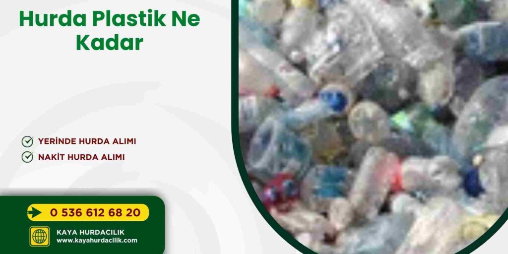 Hurda Plastik Ne Kadar