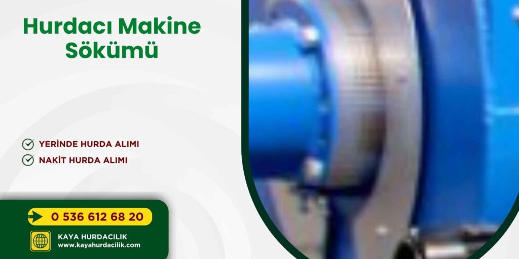 Hurdacı Makine Sökümü